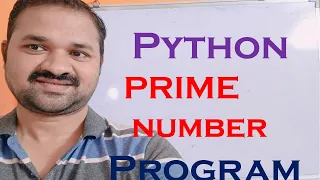 Prime Number Program in Python Check whether given number is prime number or not Programming