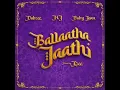Song: Ballaatha JaathiSinger(s): Dabzee, NJ, Baby JeanMusician