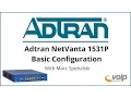 Adtran NetVanta 1531P Basic Configuration