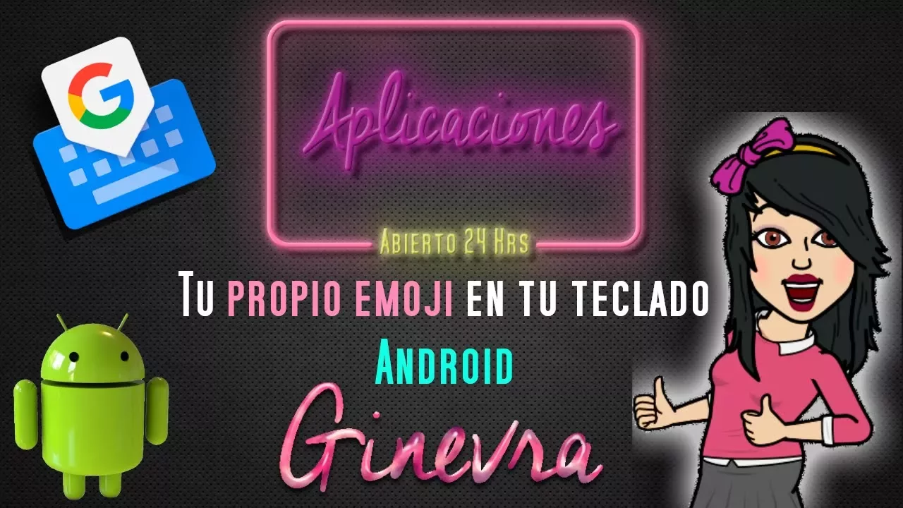 CREA TU PROPIO EMOJI EN TU TECLADO ANDROID ★ Ginevra