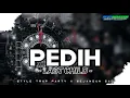 DJ PEDIH LAST CHILD STYLE TRAP PARTY WEJANGAN SAD COCOK BUAT CIDROO