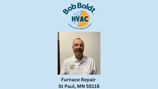 Furnace Repair St Paul MN 55118 - Bob Boldt HVAC