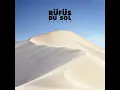 Underwater - RÜFÜS DU SOL