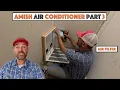- Amish Air Conditioner Pt 3 Closed Loop Vs Open Loop Filtered Air And More