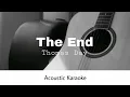 Thomas Day - The End (Acoustic Karaoke)