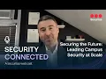 Security Connected North America Leading Campus Security at Scale