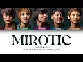 Download Lagu TVXQ! (동방신기) 주문 MIROTIC Lyrics (Color Coded Lyrics)