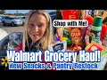 WALMART GROCERY HAUL Shop with Me New Snack Finds Healthy Choices Old Favorites