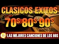 Download Lagu Clasicos De Los 80 y 90 - Las Mejores Canciones De Los 80 y 90 - Éxitos Memorables De Los 80s