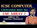 Why Array in Java Computer Class 10 ICSE Crash course java 10