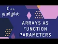 C Programming - 28 Arrays As Function Parameters Tamil