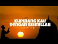 Download Lagu Lirik Lagu✓ || ROSSA\u0026UNGU || KU PINANG KAU DENGAN BISMILLAH ||