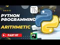 Basic Python Tutorial Part 07 ARITHMETIC OPERATIONS Python 2022