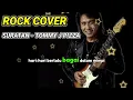 Lagu [ROCK COVER] SURATAN - TOMMY J PIZZA Lirik