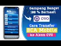 Gampang Cara Transfer BCA Mobile Ke Ovo Terbaru