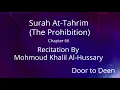 Download Lagu Surah At-Tahrim (The Prohibition) Mohmoud Khalil Al-Hussary  Quran Recitation