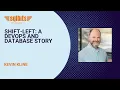 Shift-Left A DevOps and Database Story