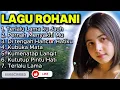 Download Lagu LAGU ROHANI KRISTEN TERBAIK FULL ALBUM 2025
