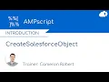 AMPscript CreateSalesforceObject Function in Salesforce Marketing Cloud