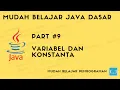 Mudah Belajar Java - Variabel dan Konstanta