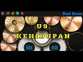 Kehidupan - U9 (REAL DRUM COVER)