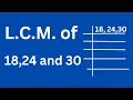 L C M of 18 24 and 30