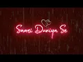 Download Lagu 🥀 Sari Duniya Se Jeet Ke Main Aaya Hoon Idhar Status ❤️ Black Screen Lyrics Status ❣️ Love Song ⚡