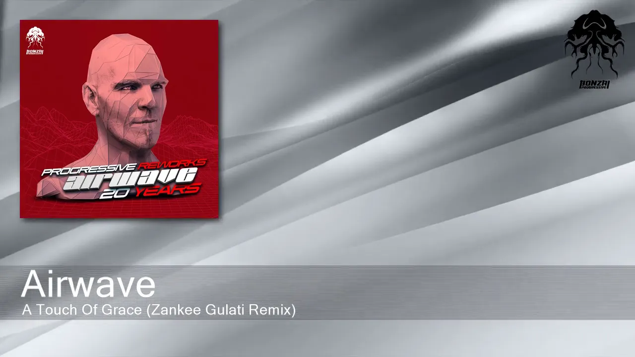 Airwave - A Touch Of Grace (Zankee Gulati Remix)