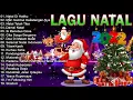 Download Lagu Lagu Natal Special Untuk Orang - Orang Tercinta || Lagu Natal Terbaru 2021/2022 || Bahagia Natal