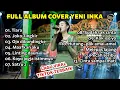 Download Lagu YENI INKA FULL ALBUM TERBARU 2022 | Joko Tingkir | tiara