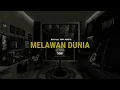 RAN feat. YURA YUNITA - Melawan Dunia Lofi Version By Sibijan