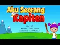 Lagu Lagu anak - anak AKU SEORANG KAPITEN
