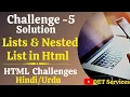Challenge - 5 Solution HTML5 Lists Nested Lists Challenge Web Designing Challenge