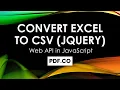 How to Convert Excel to CSV JQuery in JavaScript using PDF co Web API
