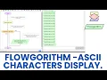 Flowgorithm - ASCII Characters Display