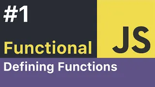 Functional JavaScript Tutorial - Functions