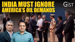‘Buy Russian Oil, Ignore US Pressure’ || The Gist