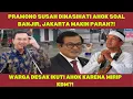 Lagu PRAMONO SUSAH DINASIHATI AHOK SOAL BANJIR?JAKARTA MAKIN PARAH?WARGA DESAK IKUT AHOK SEBAB MIRIP KDM?