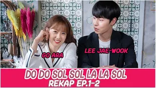 drakor do do sol sol la la sol rekap ep 1 2