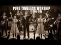 Lagu Pure Nostalgic Worship That Brings Tears of Joy | Old School Worship