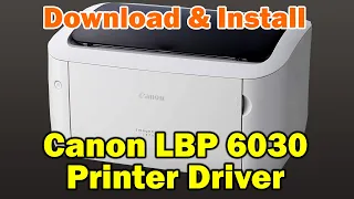 How to install Canon LBP 6030 Printer Driver in Windows 10