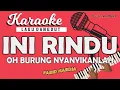 Download Lagu Karaoke OH BURUNG NYANYIKANLAH (INI RINDU) - Farid Hardja // Music By Lanno Mbauth