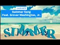 Locksmith - Summer Song (featuring Grover Washington, Jr.)
