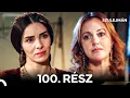 Szulejmán 100. Epizód (Magyar Szinkron)