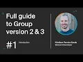 Full guide to Group version 2 and 3 - Introduction