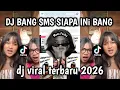 Lagu DJ BANG SMS SIAPA INI BANG MELODY SOUND VIRAL TIKTOK