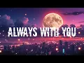 Download Lagu Always With You | Emotional Ballad [Official Music Video] #Music #AlwaysWithYou #lovesongs #NewMusic