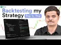 Backtesting My Strategy Step by Step