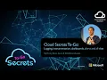 Cloud Secrets to-go Logging instrumentation dashboards alerts and all that - for developers