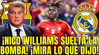 ¡NICO WILLIAMS SUELTA LA BOMBA! ¡LO CONFIRMA! ¡MUY INESPERADO! NOTICIAS DEL REAL MADRID HOY